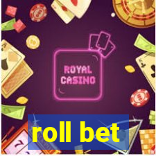 roll bet