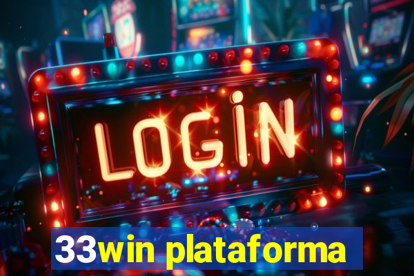 33win plataforma