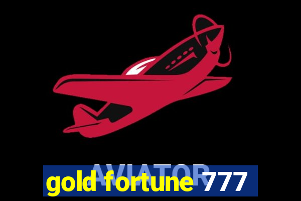 gold fortune 777