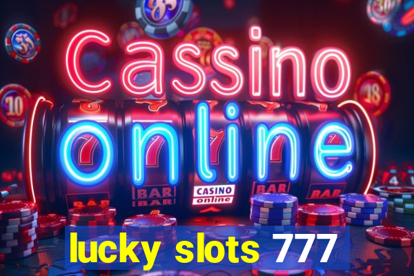 lucky slots 777