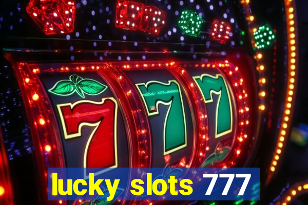 lucky slots 777