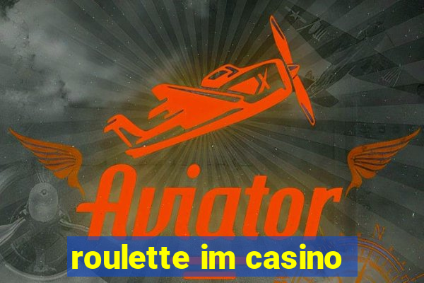 roulette im casino