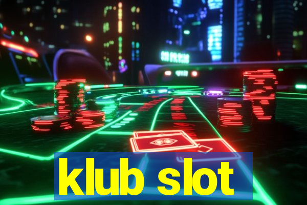 klub slot