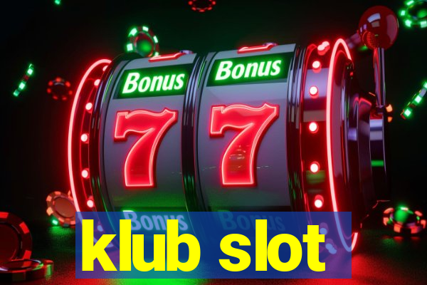 klub slot