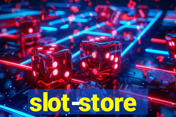 slot-store