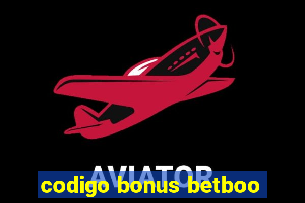 codigo bonus betboo