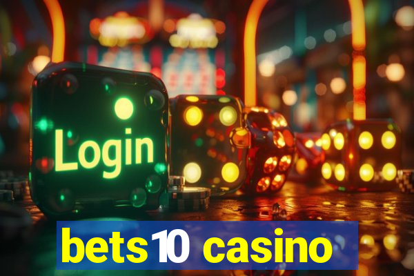 bets10 casino