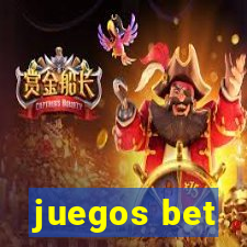 juegos bet