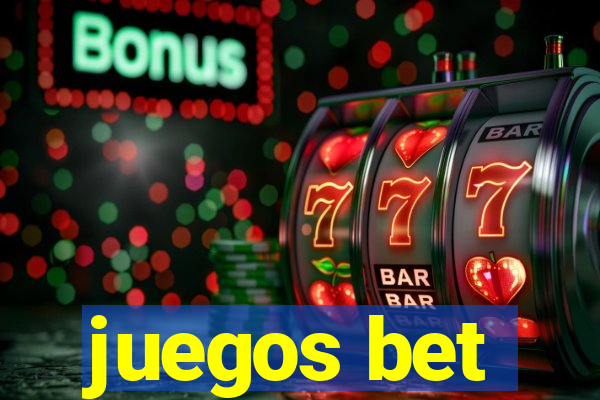 juegos bet