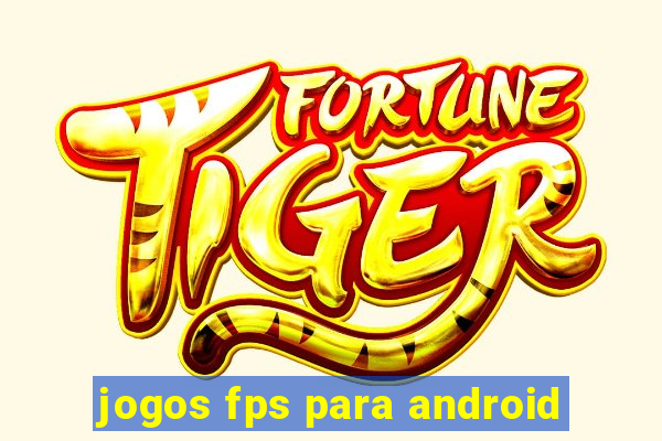 jogos fps para android