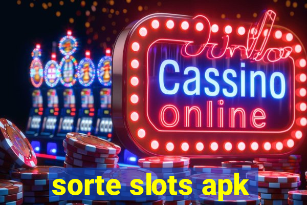 sorte slots apk