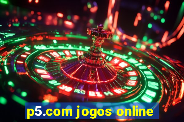 p5.com jogos online