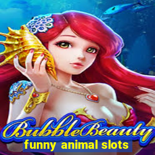 funny animal slots