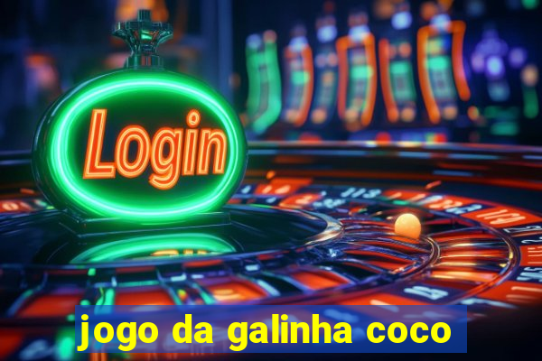 jogo da galinha coco