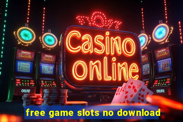 free game slots no download