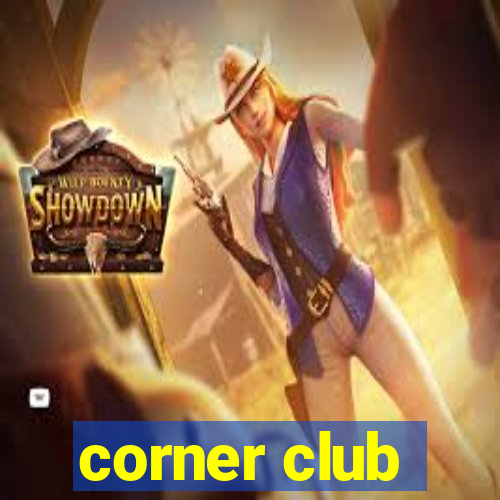 corner club