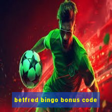 betfred bingo bonus code