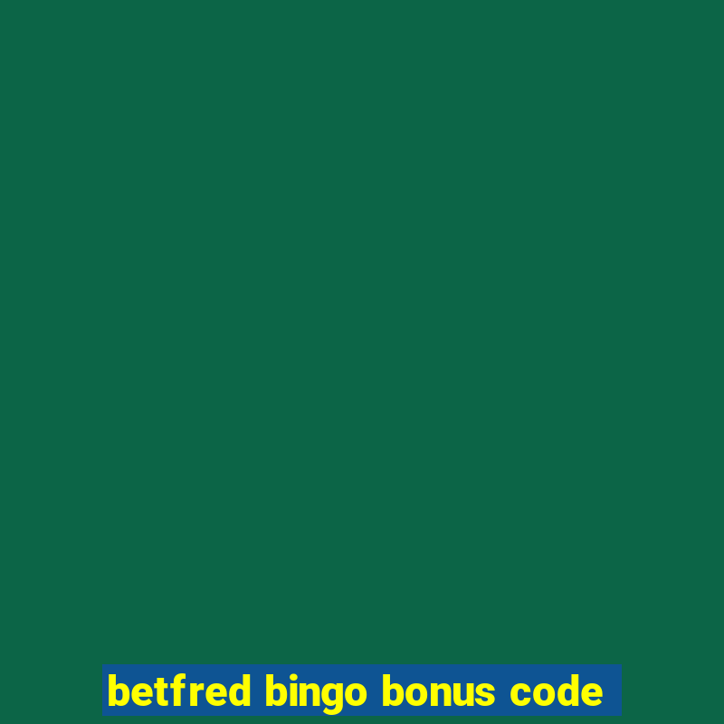 betfred bingo bonus code