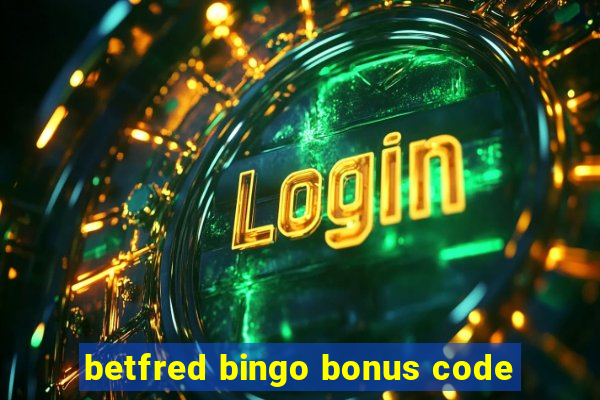 betfred bingo bonus code