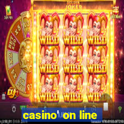 casino' on line