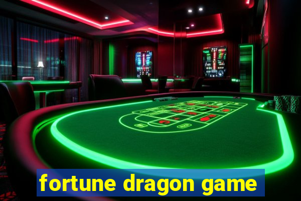 fortune dragon game