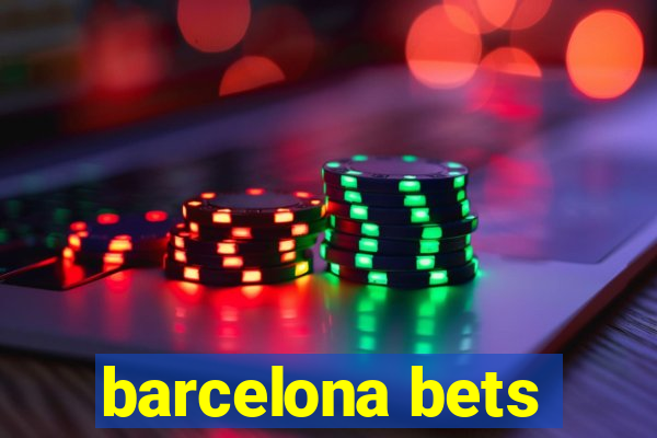 barcelona bets