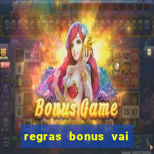 regras bonus vai de bet