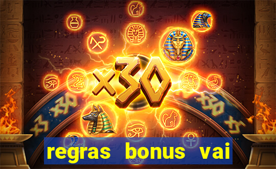 regras bonus vai de bet