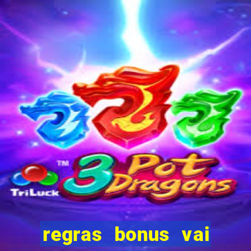 regras bonus vai de bet