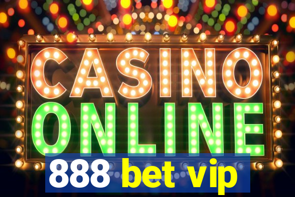 888 bet vip