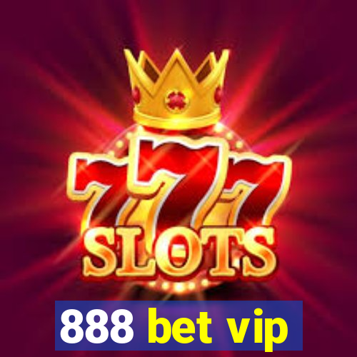 888 bet vip