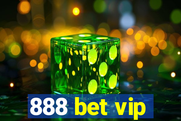 888 bet vip