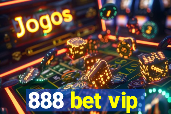 888 bet vip