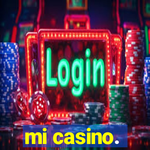 mi casino.