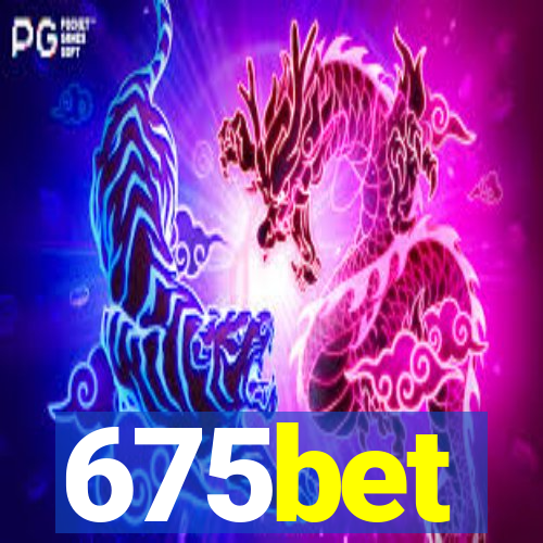 675bet