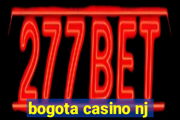 bogota casino nj