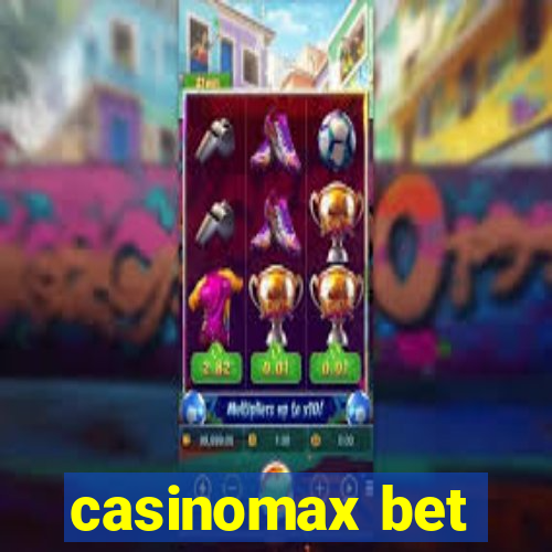 casinomax bet