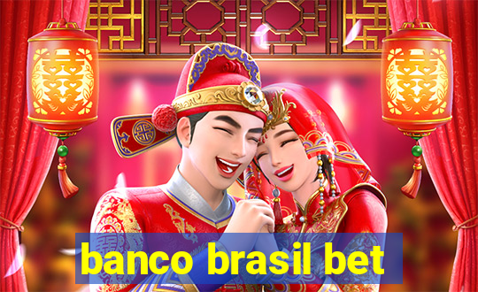 banco brasil bet