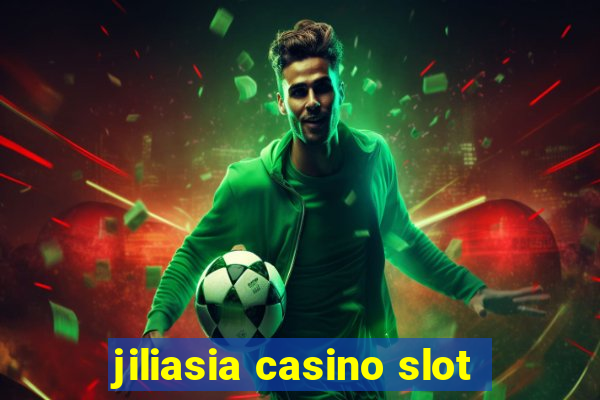 jiliasia casino slot