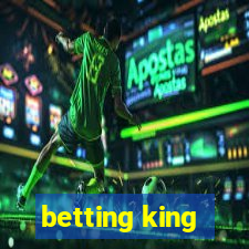 betting king