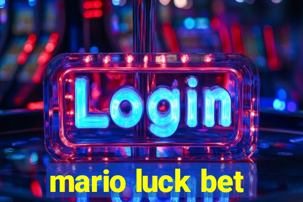 mario luck bet