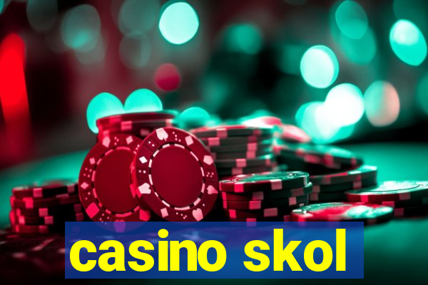 casino skol