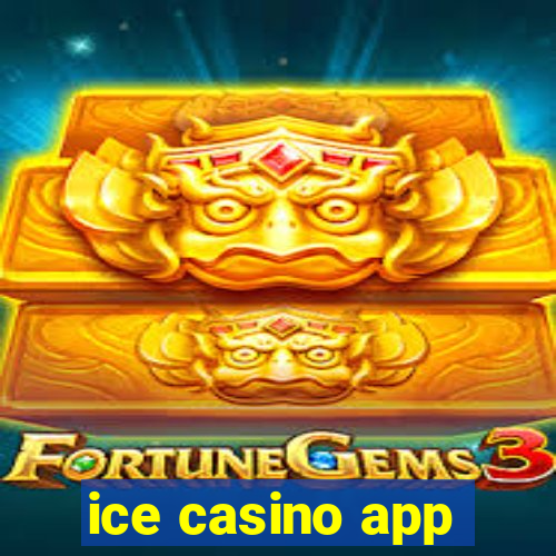 ice casino app