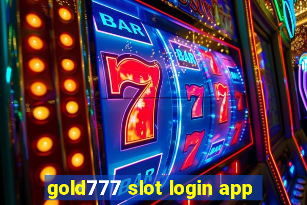 gold777 slot login app