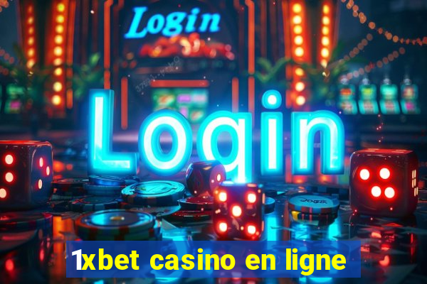 1xbet casino en ligne