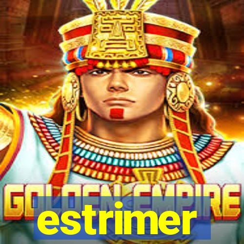 estrimer