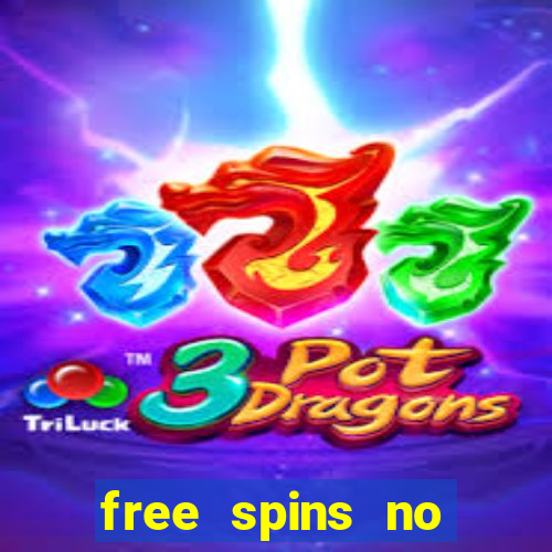 free spins no deposit win real money uk