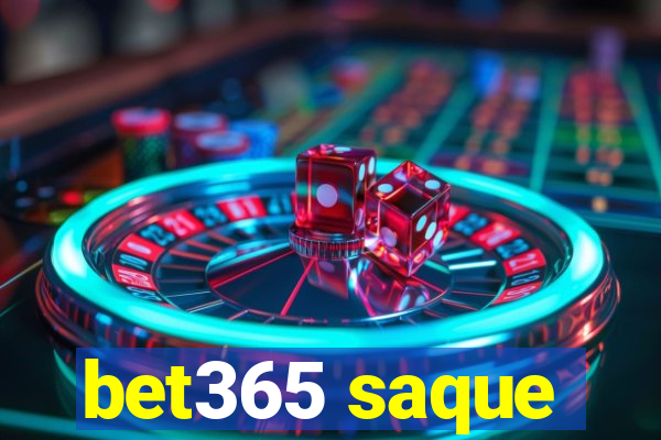 bet365 saque