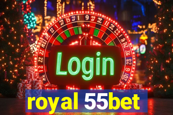 royal 55bet