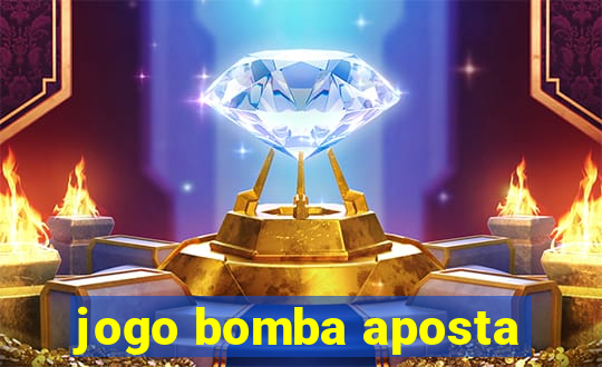 jogo bomba aposta